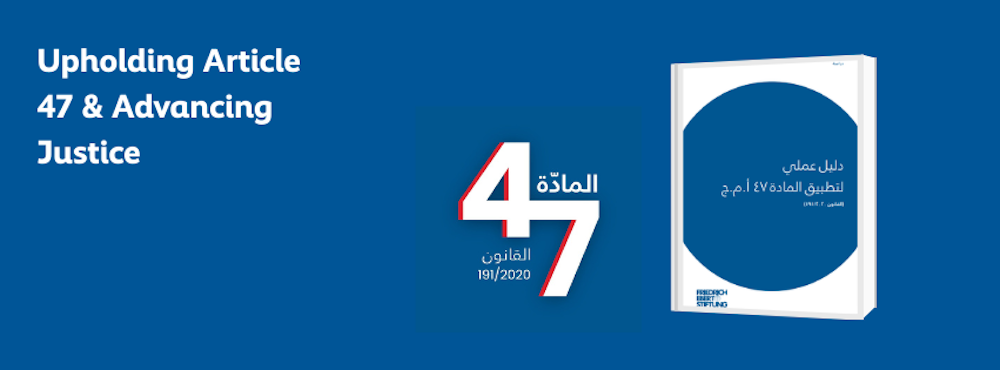 Banner Upholding Article 47 and Advancing Justice